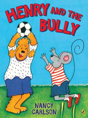 cover image of Henry and the Bully